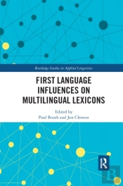 First Language Influences On Multilingual Lexicons