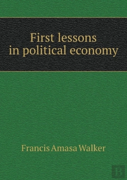Bertrand.pt - First Lessons In Political Economy