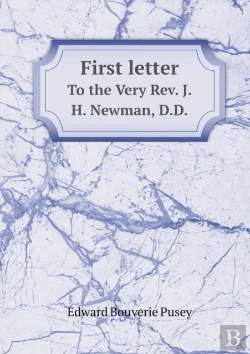 Bertrand.pt - First Letter To The Very Rev. J.H. Newman, D.D.