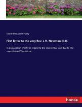 First Letter To The Very Rev. J.H. Newman, D.D.