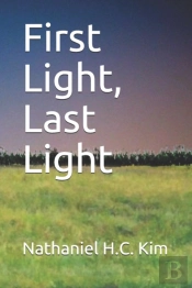 First Light, Last Light