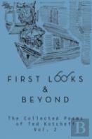 First Looks And Beyond