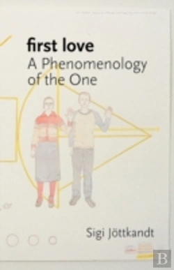 Bertrand.pt - First Love: A Phenomenology Of The One