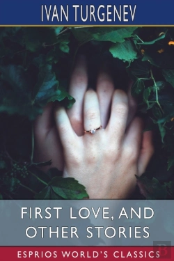 Bertrand.pt - First Love, And Other Stories (Esprios Classics)