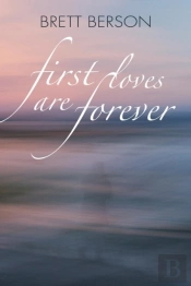 First Loves Are Forever (My True-Life Fairy Tale)