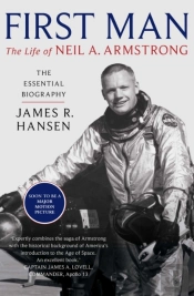 First Man: The Life Of Neil Armstrong