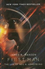 First Man: The Life Of Neil Armstrong