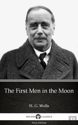 Bertrand.pt - First Men In The Moon By H. G. Wells (Illustrated)