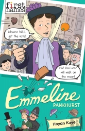 First Names: Emmeline (Pankhurst)