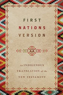 Bertrand.pt - First Nations Version Â€“ An Indigenous Translation Of The New Testament