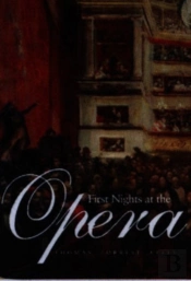 First Nights At The Opera
