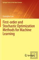 First-Order And Stochastic Optimization Methods For Machine Learning