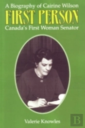 First Person: A Biography Of Cairine Wil