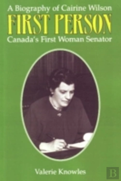 Bertrand.pt - First Person: A Biography Of Cairine Wil