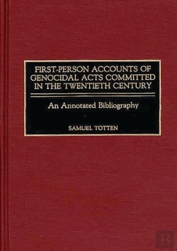 Bertrand.pt - First-Person Accounts Of Genocidal Acts Committed In The Twentieth Century