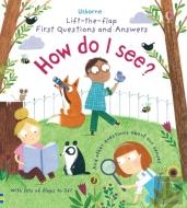 First Questions And Answers: How Do I See?