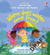 First Questions And Answers: Where Does Water Come From?