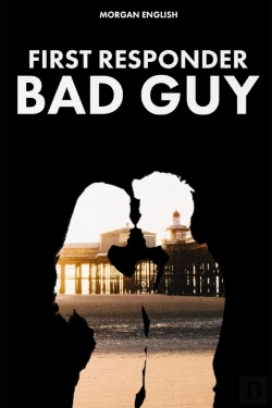 Bertrand.pt - First Responder Bad Guy (Bad Guy Book 2)