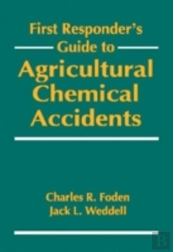 Bertrand.pt - First Responder'S Guide To Agricultural Chemical Accidents