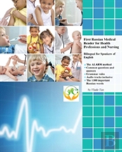First Russian Medical Reader For Health Professions And Nursing