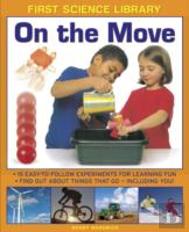 First Science Library: On The Move