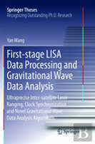 First-Stage Lisa Data Processing And Gravitational Wave Data Analysis