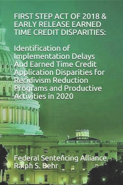 Bertrand.pt - First Step Act Of 2018 & Early Release Earned Time Credit Disparities