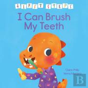 First Steps: I Can Brush My Teeth