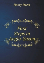 First Steps In Anglo-Saxon