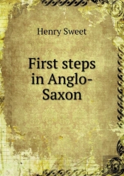 First Steps In Anglo-Saxon