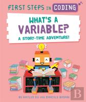 First Steps In Coding: What'S A Variable?
