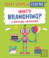 First Steps In Coding: What'S Branching?