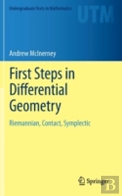 First Steps In Differential Geometry