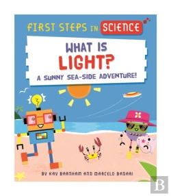 Bertrand.pt - First Steps In Science: First Steps In Science: What Is Light?