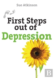 First Steps Out Of Depression