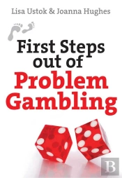 First Steps Out Of Problem Gambling