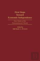 First Steps Toward Economic Independence