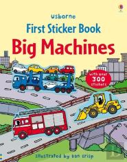 First Sticker Book Big Machines
