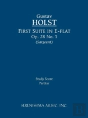First Suite In E-Flat, Op. 28 No. 1 - Study Score