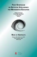 First Symposium On Artificial Intelligence For Mathematics Education. Book Of Abstracts (Ai4me 2020)