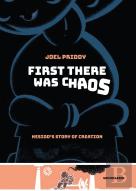 First There Was Chaos