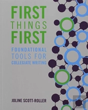 First Things First: Foundational Tools For Collegiate Writing