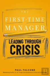 First-Time Manager: Leading Through Crisis