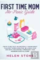 First Time Mom No-Panic Guide