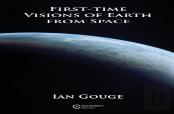 First-Time Visions Of Earth From Space
