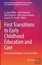 First Transitions To Early Childhood Education And Care