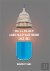 First, U.S. President Signed Health-Care Reform Since 1963
