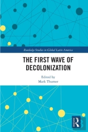 First Wave Of Decolonization