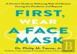 First, Wear A Face Mask