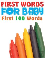 First Words For Baby (First 100 Words)
